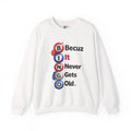 Patriotic Bingo Sweatshirt – BINGO Becuz It Never Gets Old – Red White Blue Bingo Crew Sweatshirt – Funny Bingo Lover Gift
