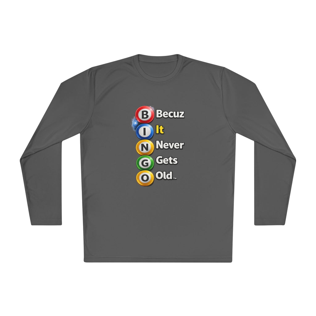 BINGO Becuz It Never Gets Old Long Sleeve Tee